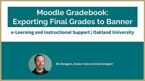 Moodle Grade Export to Banner - Faculty Tutorial