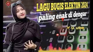 🔰LAGU BUGIS ELEKTON 2024🔰