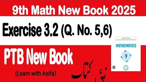 9Th Class Math New Book 2025 Exercise 3.2 || PCTB || National Curriculum of Pakistan ||Punjab Board