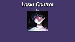 แปลเพลง Losin Control - Russ