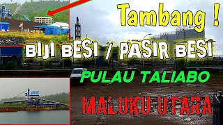 Tambang Biji Besi/ Pasir Besi Di Pulau Taliabo Maluku Utara, PT Adidaya Tangguh Port Tolong