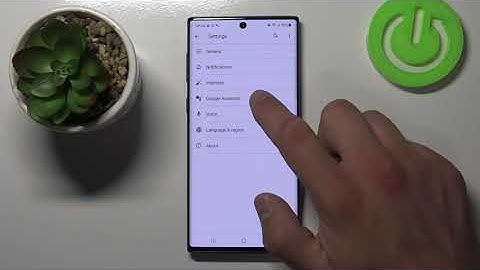 How to Change Google Assistant Voice in Samsung Galaxy Note 10? Google Assistant Feature