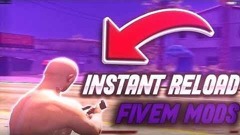 HOW TO INSTANT RELOAD ON FIVEM (fivem mods)