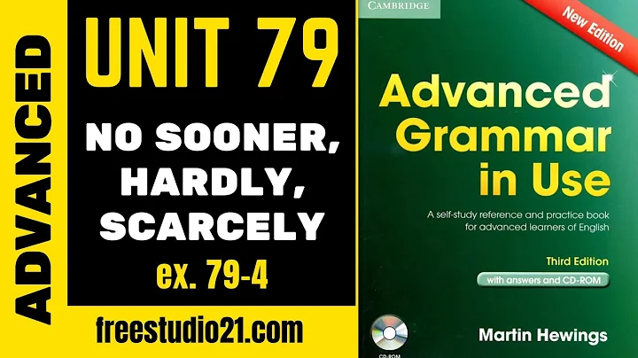 Advanced Grammar in Use | Unit 79-4 | NO SOONER, H...