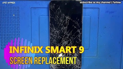 INFINIX SMART 9 - SMART 9HD - (X6532C) - LCD SCREEN REPLACEMENT - CHANGE DISPLAY
