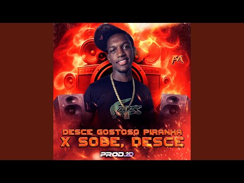 Desce Gostoso P1Ranha X Sobe, Desce