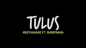 Sumebyar Jantungku Koyo Mandheg Ora Mlaku [ Lirik Lagu Tulus Oleh Restianande Ft. Surepman]
