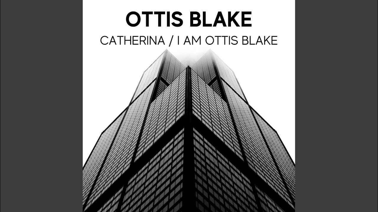 I am Ottis Blake (Original Mix)