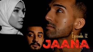 JAANA | Episode 12 | Sham Idrees