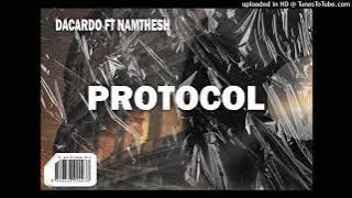 Dacardo x Namthesh - Protocol