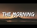 The Weeknd - The Morning (Lyrics)