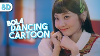 BOL4 - Dancing Cartoon [ 8D | USE HEADPHONE ]
