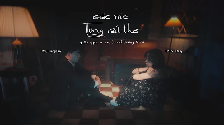 (official mv) giấc mơ từng rất thơ (ý thơ người ví em là ánh trăng lẻ loi...) / mer ft Quang Huy