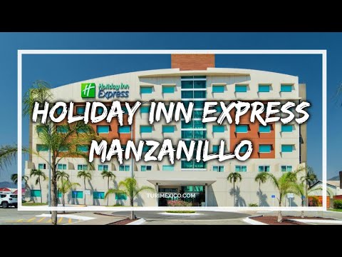 Hotel Holiday Inn Express Manzanillo