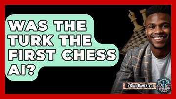 Was The Turk The First Chess AI? - The Board Game Xpert