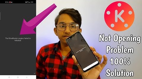 Kinemaster Engine Failed To Initialize | Kinemaster Not Open Problem | How To Fix | 100% Working .