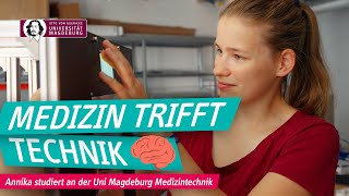 Medizin trifft Technik🧠 - Annika studiert Medizintechnik | OVGU