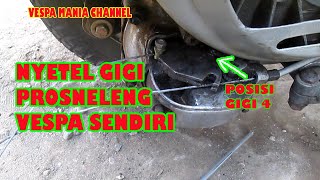Tutorial or how to adjust the Vespa gear yourself