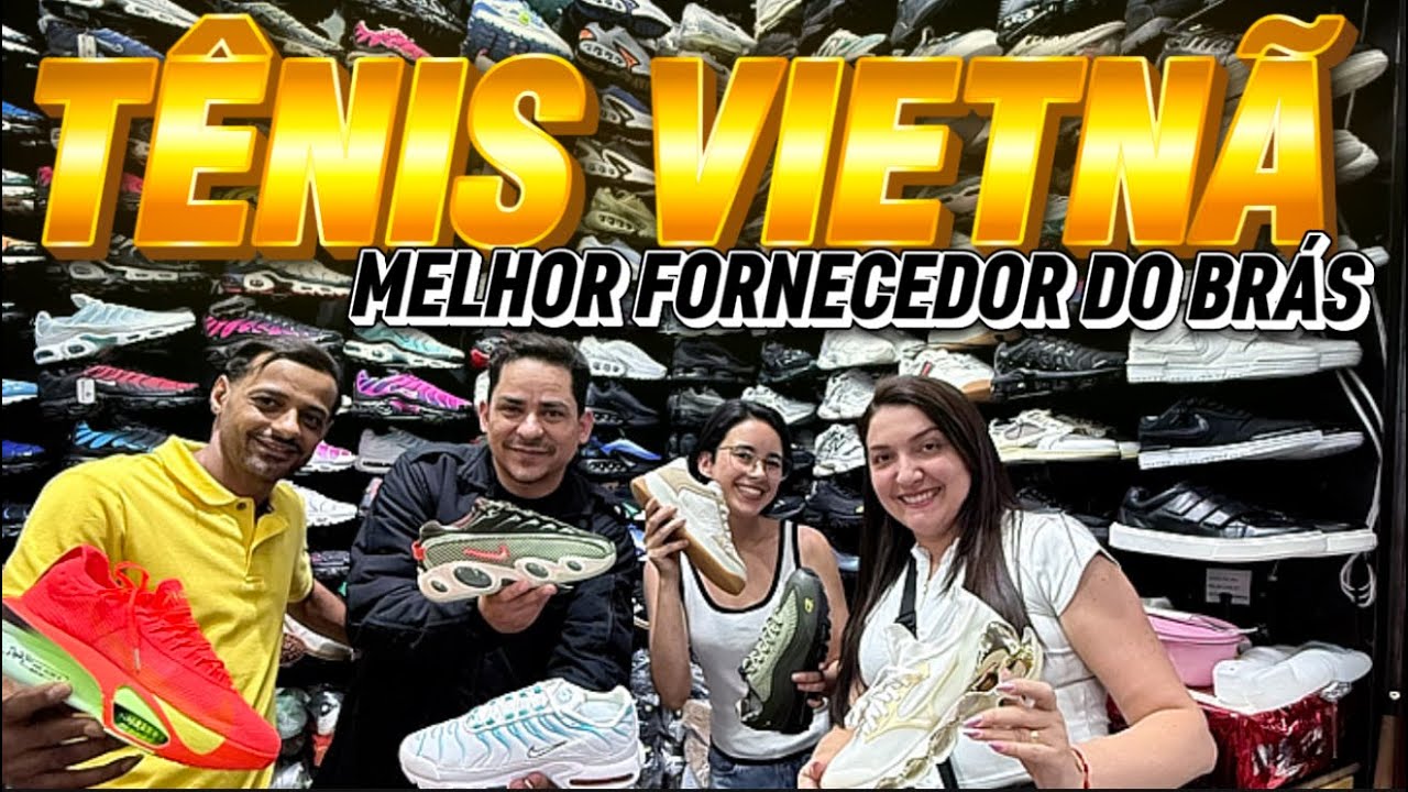 O CHINÊS TÁ FICANDO MALUCO COM ESSE FORNECEDOR DO BRÁS | TÊNIS IMPORTADO VIETNÃ 1.1 MUITO BARATO!