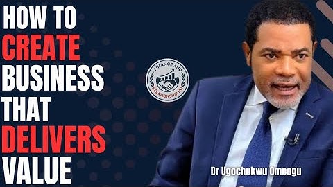 Ugochukwu Omeogu : Create A Business That Delivers Value // Ability To Birth The Change You Want