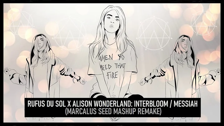Rufus Du Sol X Alison Wonderland - Interbloom Mess...