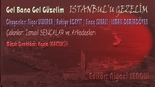 Gel Bana Gel Güzelim İstanbulu Gezelim - Nigar Uluerer Rukiye Ecevi̇t