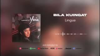 Lingua - Bila Kuingat