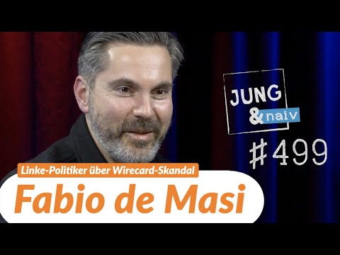 Fabio de Masi (Die Linke) über den Wirecard-Skandal - Jung & Naiv: Folge 499