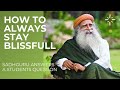 How to always stay blissful  sadhguru  whatsapp status  the adiyogi wisdom