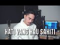 Hati Yang Kau Sakiti - ENDA (cover) | Rossa