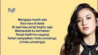 Mahalini - Sisa Rasa (Lirik lagu) ~ Mengapa masih ada sisa rasa di dada