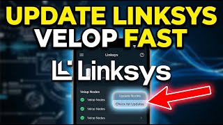 How to update Linksys Velop nodes using Linksys app - Easy Tutorial