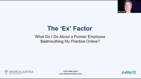 What Do I Do About a Former Employee Badmouthing My Medical Practice Online?