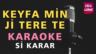 Kefamın Jı Tere Te (Xece) Kürtçe Karaoke Altyapı Türküler | Si Resimi