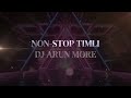 Non-Stop Dj Timli 2023 | Dance Mix | DJ Arun More Mp3 Song