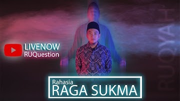 🔴 RAHASIA RAGA SUKMA