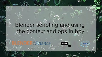 Blender scripting and using the context and ops in bpy (Part 4/6)