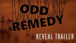 Odd Remedy | Reveal Trailer