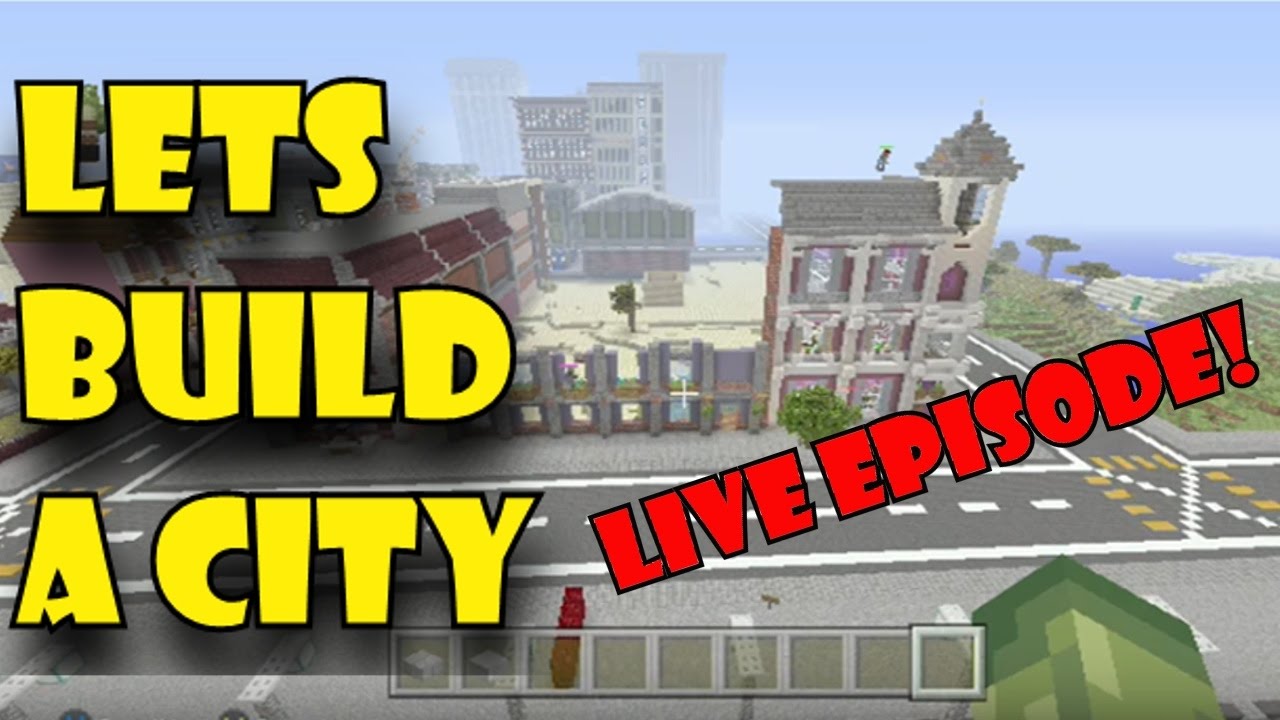 Minecraft Lets Build A City Live! - YouTube