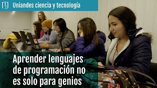 Aprender lenguajes de programación no es solo para genios.