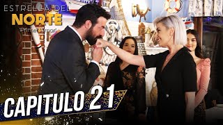 Estrella Del Norte Primer Amor | Capitulo 21 | Kuzey Yıldızı İlk Aşk (SUBTITULO ESPAÑOL)
