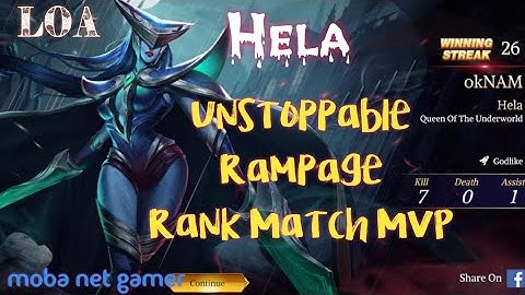 Hela - Unstoppable ( Rank Match MVP ) Legend of Ace / LOA Gameplay / Moba Games / Full Game