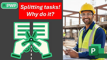 #13 MS Project - Splitting Tasks - What is the benefit?
