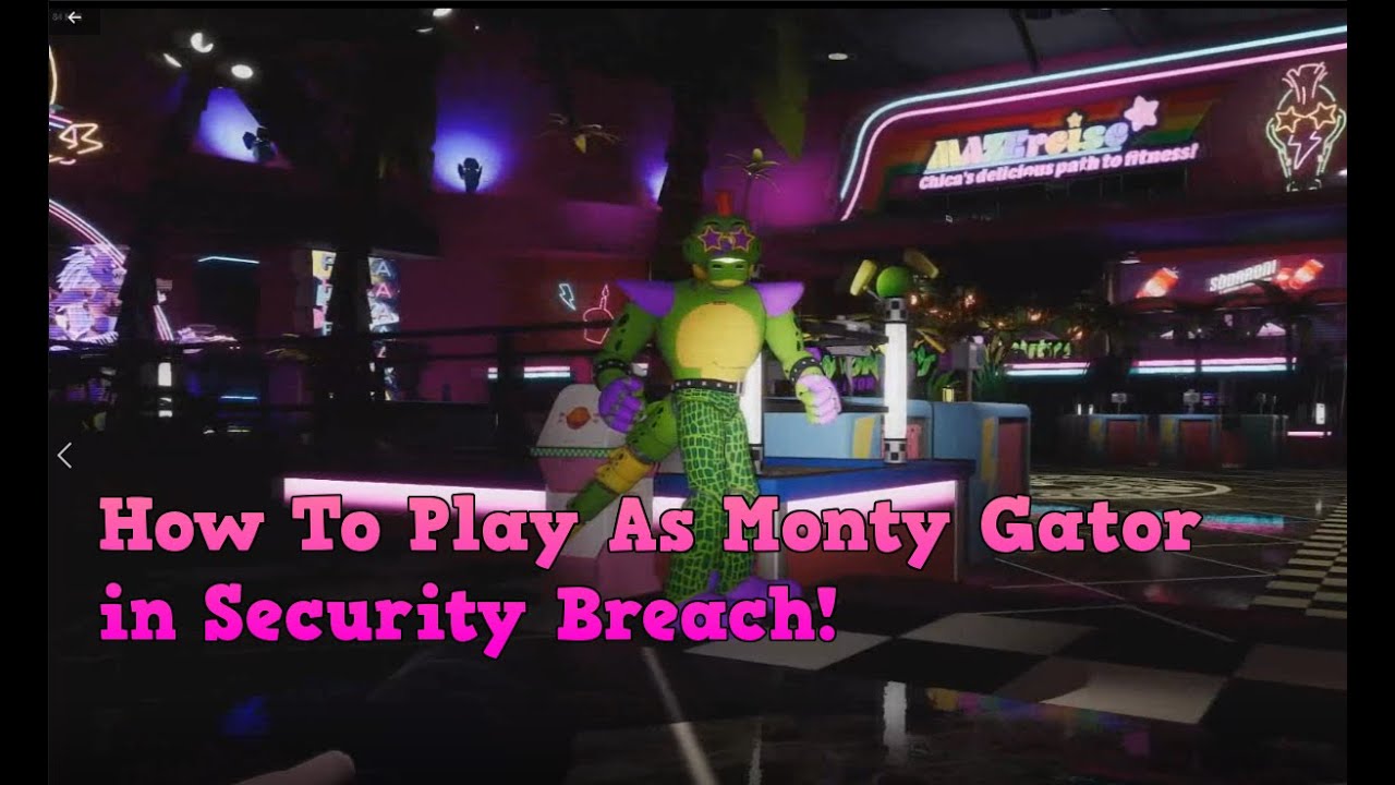 Montyverse [Five Nights at Freddy's Security Breach] [Mods]