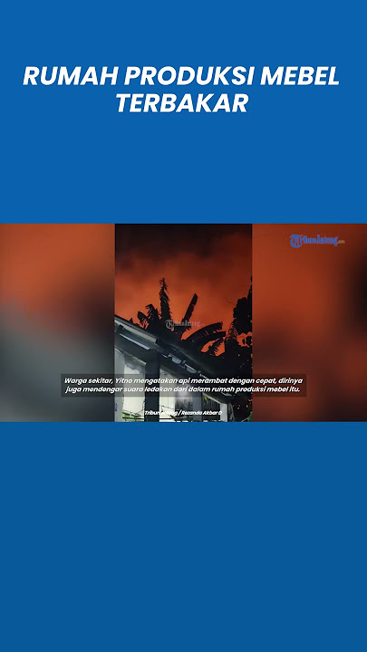Kebakaran Rumah Produksi Mebel di Genuk Semarang Malam Ini Warga Panik