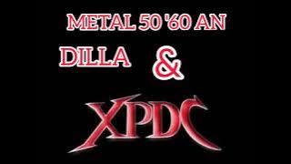 METAL 50/60AN (XPDC & DILLA~Darah Muda.