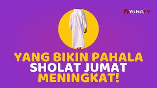 Biar Pahala Sholat Jumat Maksimal, Lakuin Hal Ini! - Fadhilah Amal