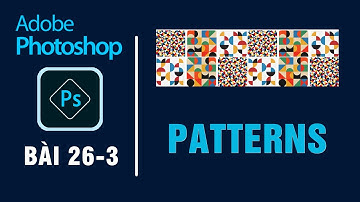 Pattern trong Photoshop - Hướng dẫn cách tô màu Pattern dễ hiểu