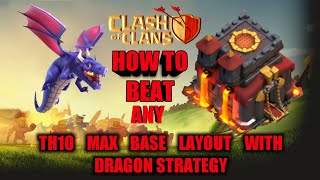 CLASH OF CLANS : HOW TO BEAT ANT TH10 BASE WITH DRAGON STRATEGY screenshot 4