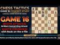 The Central Breakthrough: How to Crush the King Like a Master. Logical chess game 16